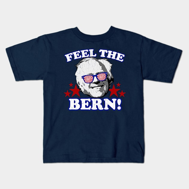 Feel the BERN! (vintage distressed look) Kids T-Shirt by robotface